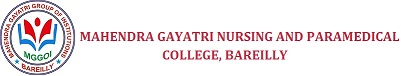 MAHENDRA GAYATRI NURSING AND PARAMEDICAL COLLEGE, BAREILLY
